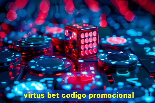 virtus bet codigo promocional